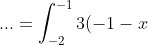 ... = \int_{-2}^{-1} 3(-1 - x)dx + \int_{-1}^{0} 3(1 + x)dx + \int_{0}^1 3(1 - x)dx + \int_{1}^4 3(x - 1)dx